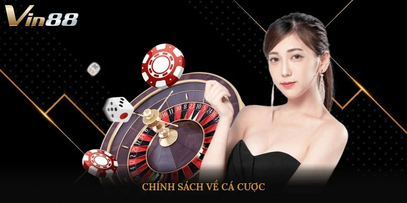 Chính sách về cá cược