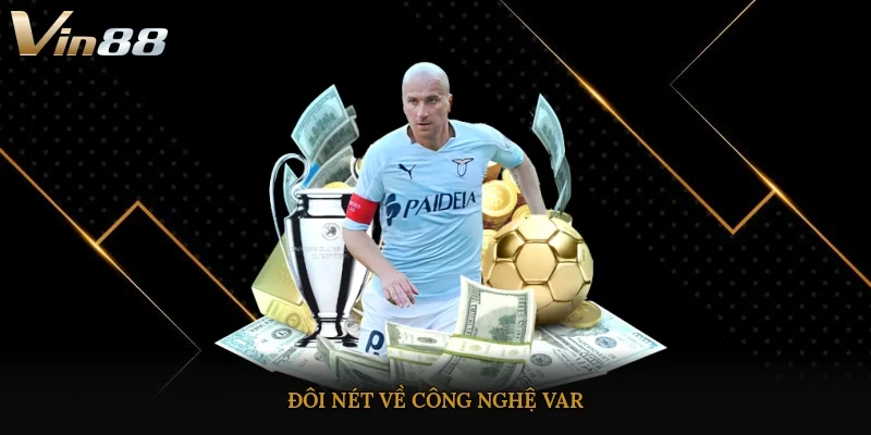 Đôi nét về công nghệ VAR
