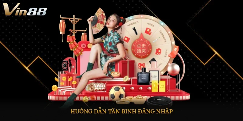 Hướng dẫn tân binh đăng nhập