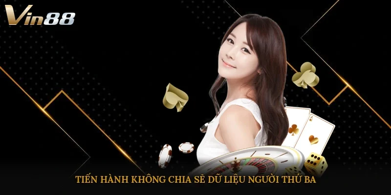 Tiến hành không chia sẻ dữ liệu người thứ ba