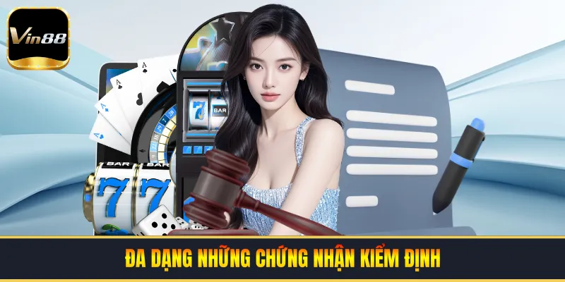 Đa dạng những chứng nhận kiểm định