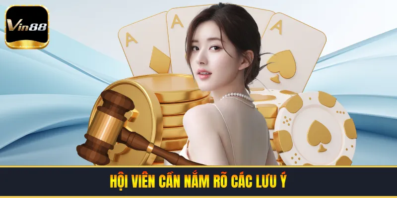 Hội viên cần nắm rõ các lưu ý