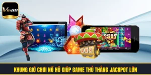 Khung Giờ Chơi Nổ Hũ Giúp Game Thủ Thắng Jackpot Lớn