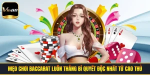 Mẹo Chơi Baccarat Luôn Thắng | Bí Quyết Độc Nhất Từ Cao Thủ