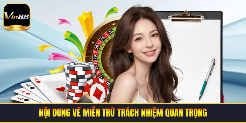 Nội dung về miễn trừ trách nhiệm quan trọng