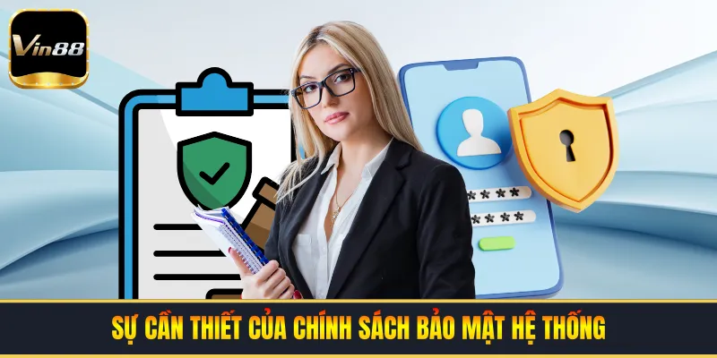 Sự cần thiết của chính sách bảo mật hệ thống